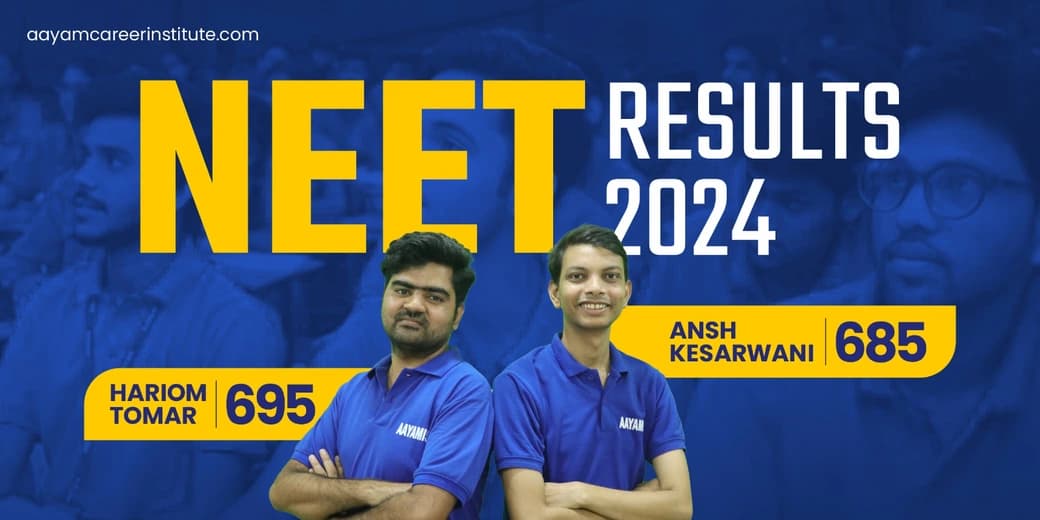 Aayam NEET 2024 results: Hariom Tomar 695, Ansh Kesarwani 685