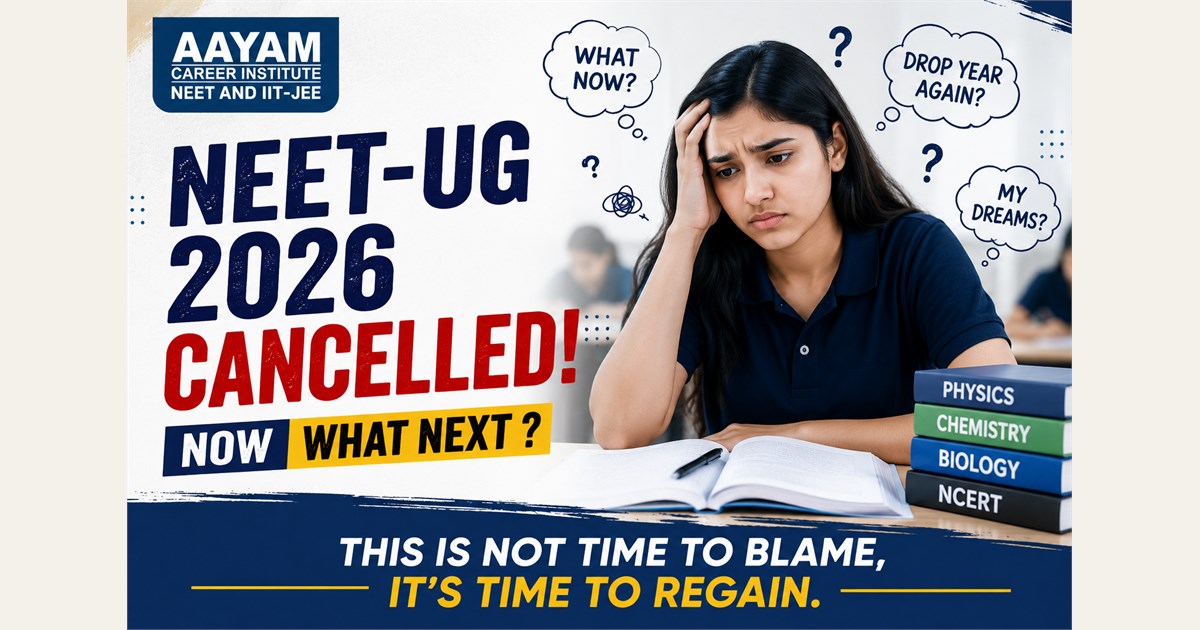 NEET 2026 Exam Cancelled - What Happened, What Next and Re-Exam Strategy